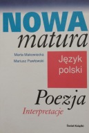 Nowa matura Język polski Poezja Marta Makowiecka