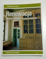 Renowacja mebli i innych przedmiotów Catherine Levard