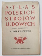 Atlas Polskich Strojów Ludowych Strój kaszubski rok wydania 1959