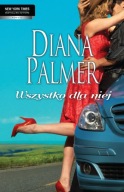 Wszystko dla niej - Diana Palmer