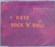 The Jesus And Mary Chain, I Hate Rock 'N' Roll