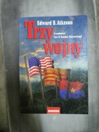 TRZY WOJNY Edward B.Atkeson