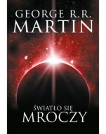 Światło się mroczy George R.R. Martin ksiazka