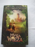 Mysia wieża Agnieszka Fulińska Aleksandra Klęczar