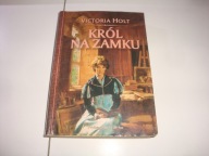 Król na zamku Victoria Holt