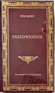 PRZEDWIOŚNIE - STEFAN ŻEROMSKI - BIBLIOTEKA KLASYKI - NOWA ! ZAFOLIOWANA !