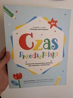 Panuję nad czasem. Czas przedszkolaka A. Zawadzka