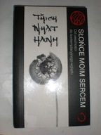 Słońce moim sercem Thich Nhat Hanh