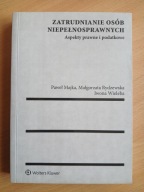 Zatrudnianie osób niepełnosprawnych Aspekty prawne i podatkowe , MAJKA