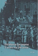 Działania zaczepne 3 armii na Ukrainie ; jak nowa