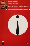 Ukryte sensy zachowania Dariusz Doliński Bogusława Błoch