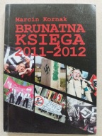 Marcin Kornak Brunatna Księga 2011-2012