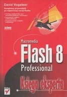 Macromedia Flash 8 Professional David Vogeleer ksiega eksperta ksiazka