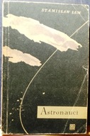 LEM, Stanisław - Astronauci [SW Czytelnik - Warszawa 1955]