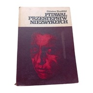 Guenter Prodoehl - Pitawal przestępstw niezwykłych. 1986 r. Wydanie I.