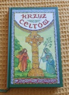 Krzyż celtów. Misterium i poezja Alina Krajewska