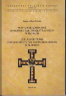 Przyczynki źródłowe do historii Zakonu Krzyżackiego w Prusach ; jak nowa