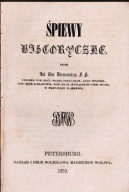 Julian Ursyn Niemcewicz – Śpiewy Historyczne (Wyd. 1859, Petersburg)