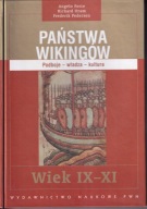 Państwa Wikingów. Podboje - władza -kultura. Wiek IX-XI ; jak nowa