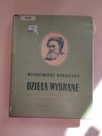 Dzieła wybrane - Włodzimierz Korolenko 1952