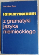 Repetytorium z gramatyki języka niemieckiego Stanisław Bęza