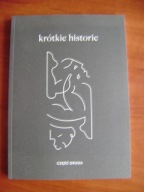 Krótkie historie cz. II, opr. Marta Knaś [opis]