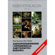 FORTYFIKACJA XIV Zagospodarowanie i konserwacja