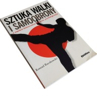SZTUKA WALKI I SAMOOBRONY w aspekcie historycznym, prawnym, psychologicznym