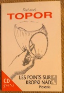 Kropki nad i. Piosenki Roland Topor