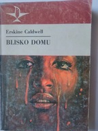 Erskine Caldwell Blisko domu