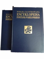 Wielka ilustrowana encyklopedia Powstania Warszawskiego Praca zbiorowa