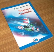 WYPRAWA TAPATIKÓW Marta Tomaszewska