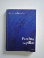 Fatalna Szpilka Kornel Matuszyński