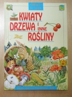 Kwiaty, drzewa i inne rośliny