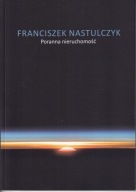 Poranna nieuchronność ; jak nowa