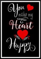 A2 PLAKAT NA WALENTYNKI PREZENT *YOU MAKE MY HEART HAPPY*