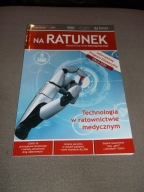 NA RATUNEK-magazyn dla służb ratujących życie3/2020 Technologia Ratownictwo