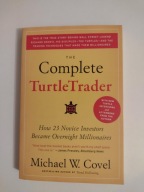 The Complete TurtleTrader: How 23 Novice Investors Became Overnight Million