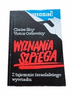 Wyznania szpiega Mosad Claire Hoy, Victor Ostrovsky CIA kulisy wywiadu