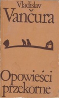 Vladislav Vančura Opowieści przekorne