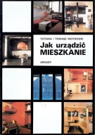 Jak urządzić mieszkanie Woydowie