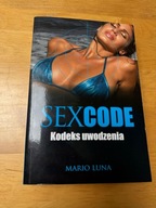 Mario Luna - SexCode. Kodeks uwodzenia