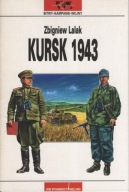 Zbigniew Lalak Kursk 1943 Bitwy-kampanie-wojny