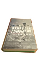 STULECIE PRZESZKÓD Polacy na igrzyskach Daniel Lis