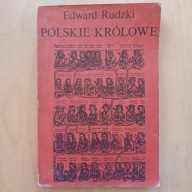 Edward Rudzki - Polskie królowe / tom 1