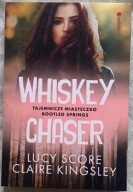 Whiskey Chaser. Tajemnicze miasteczko Bootleg Spri