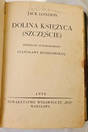 Dolina Księżyca (Szczęście) Jack London 1930 r