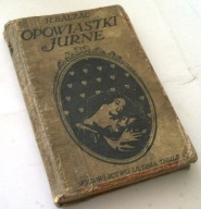 OPOWIASTKI JURNE H. Balzac /1913