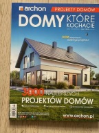 Katalog domów jednorodzinnych Projekty domów Domy które kochacie Archon