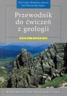 Przewodnik do ćwiczeń z geologii Czubla Mizerski Świerczewska-Gładysz